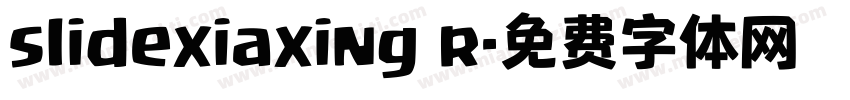 slidexiaxing r字体转换